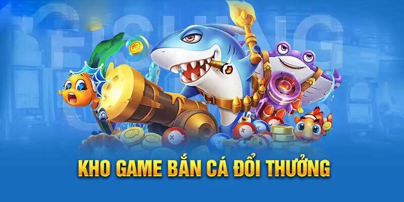 Điểm nổi bật khi tải game bắn cá.